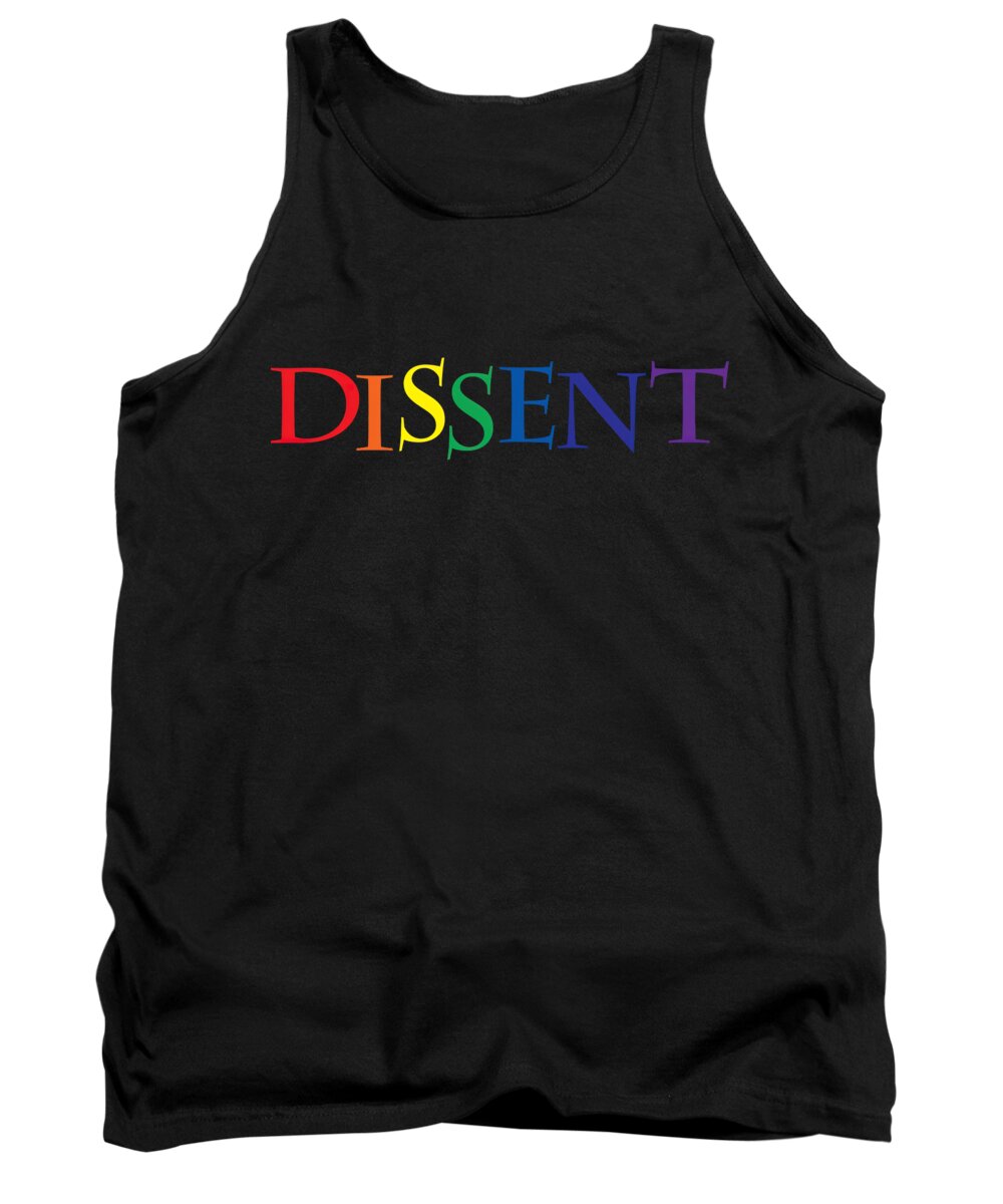 Dissent Tank Top featuring the photograph Dissent Rainbow by Pamela Cooper
