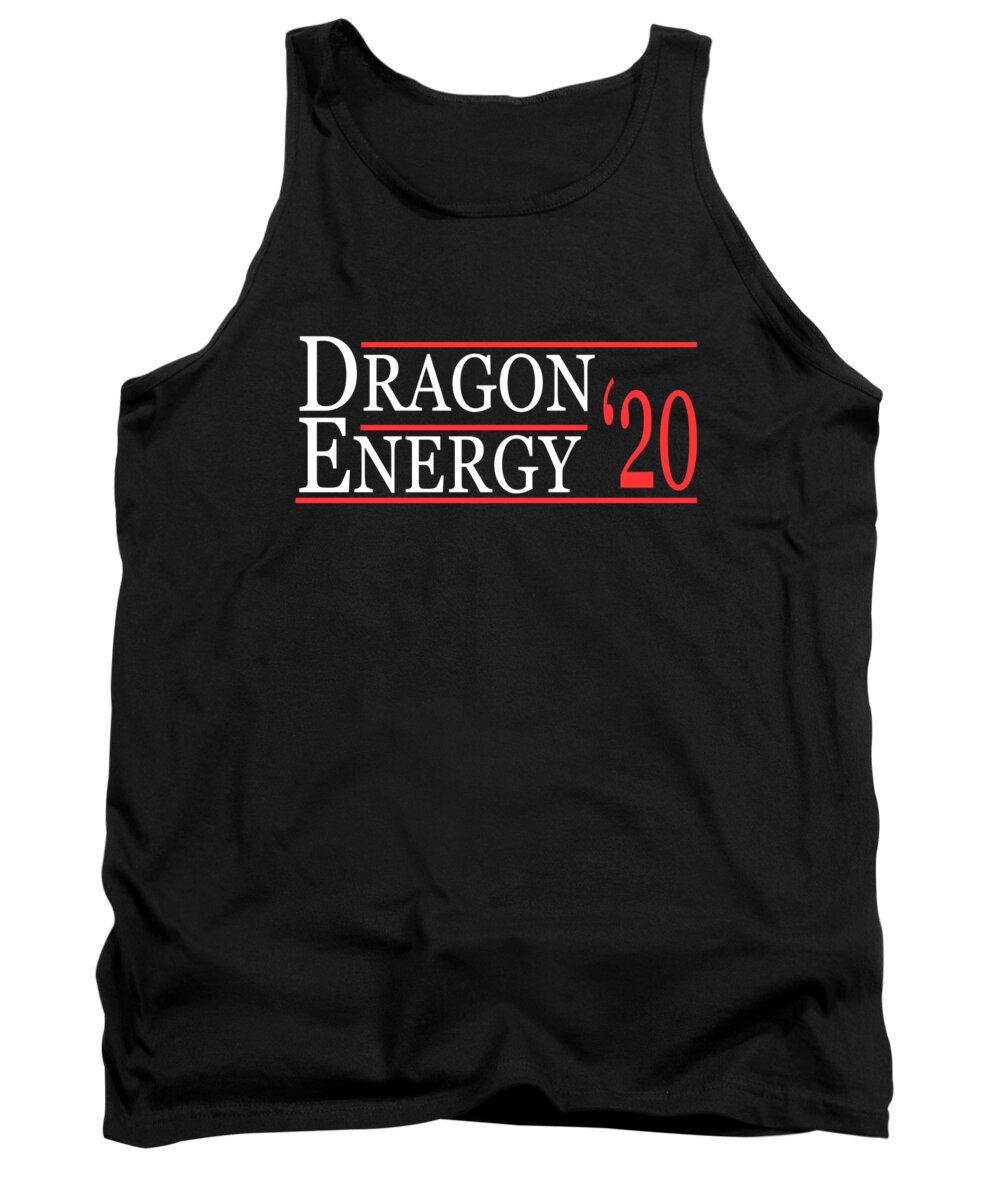 Funny Tank Top featuring the digital art Dragon Energy 2020 by Flippin Sweet Gear