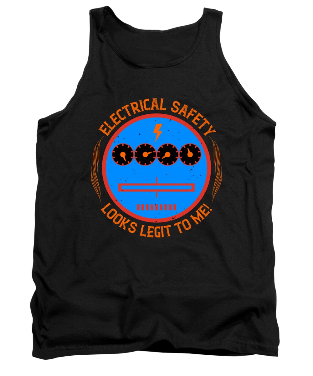 Electrician Tank Top featuring the digital art Electrical safety looks legit to me by Jacob Zelazny