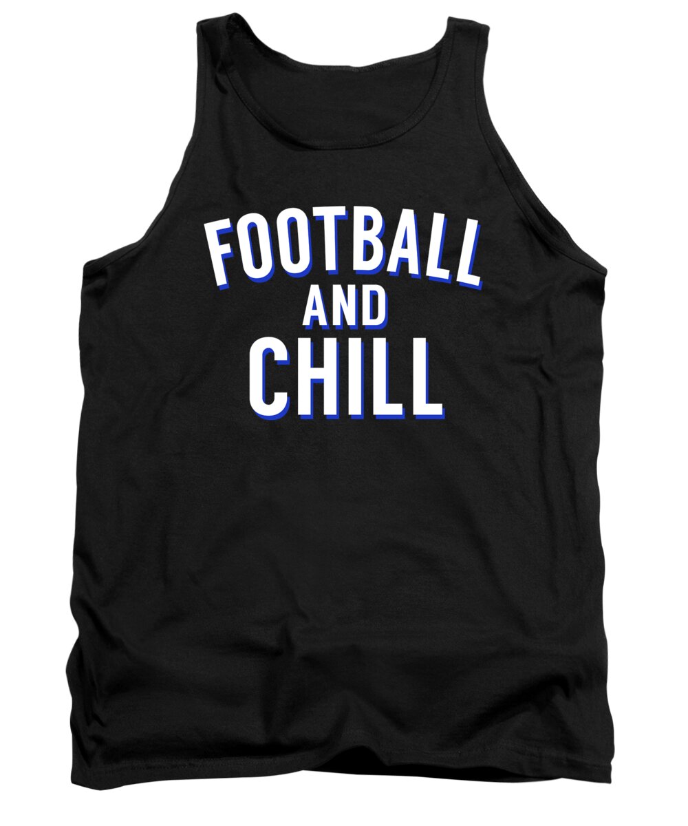 Athlete Tank Top featuring the digital art Football And Chill by Jacob Zelazny