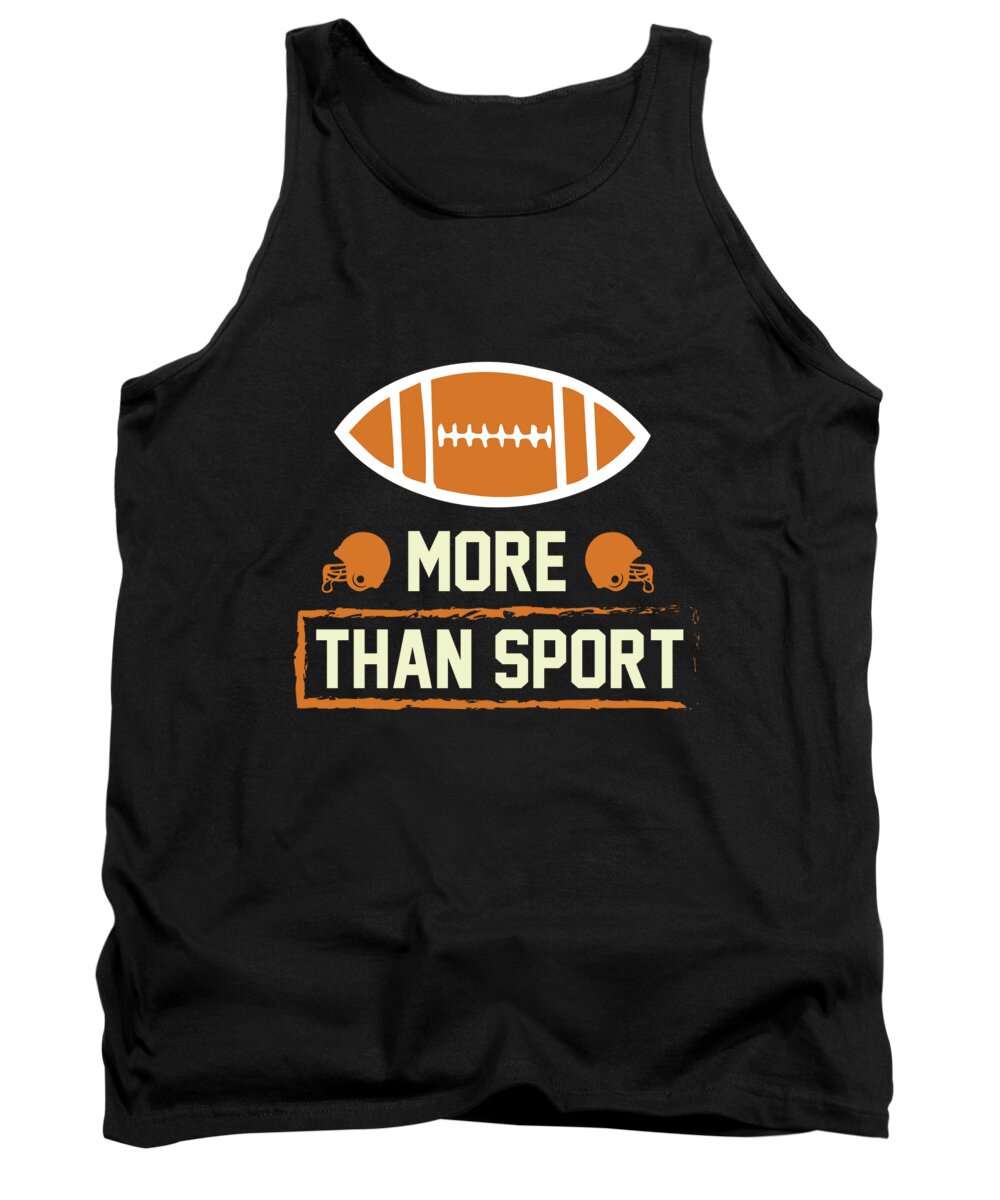American Football Tank Top featuring the digital art Football More Than Sport by Jacob Zelazny