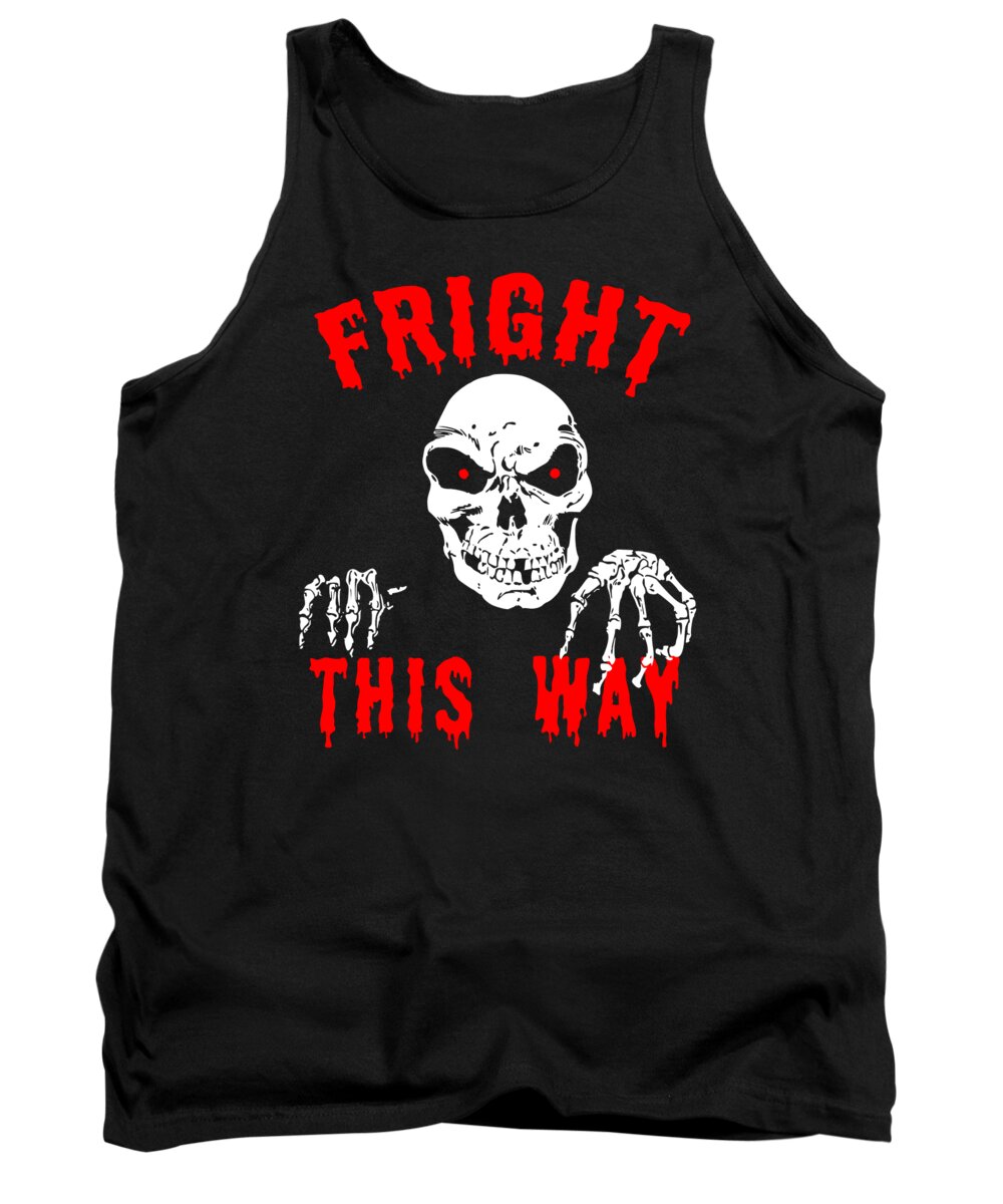 Cool Tank Top featuring the digital art Fright This Way Funny Halloween by Flippin Sweet Gear