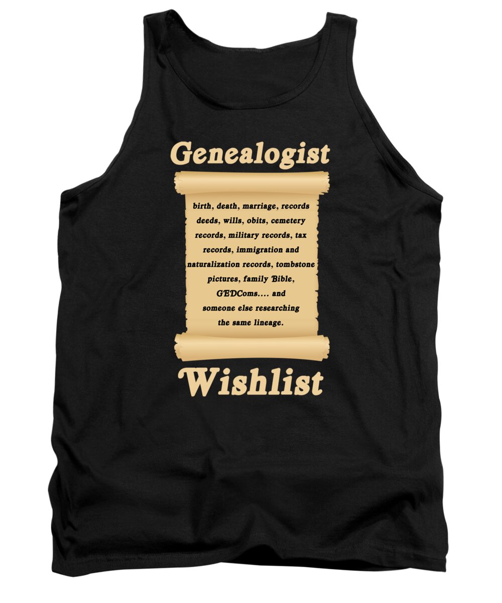Family Tank Top featuring the digital art Genealogist Wish List Tree Genealogy Family Gift by Thomas Larch