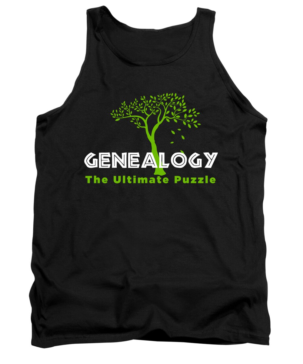Family Tank Top featuring the digital art Genealogy The Ultimate Puzzle Genealogist Family Tree Ancestry Gift by Thomas Larch