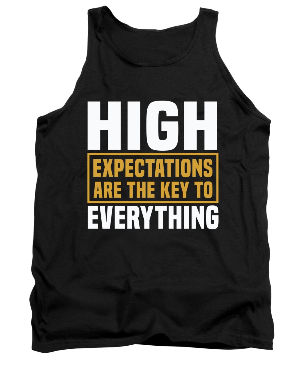 Motiviational Tank Top featuring the digital art High expectations are the key to everything by Jacob Zelazny