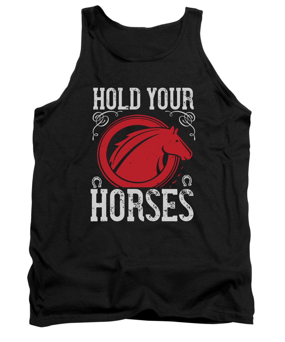Horse Tank Top featuring the digital art Hold Your Horses by Jacob Zelazny