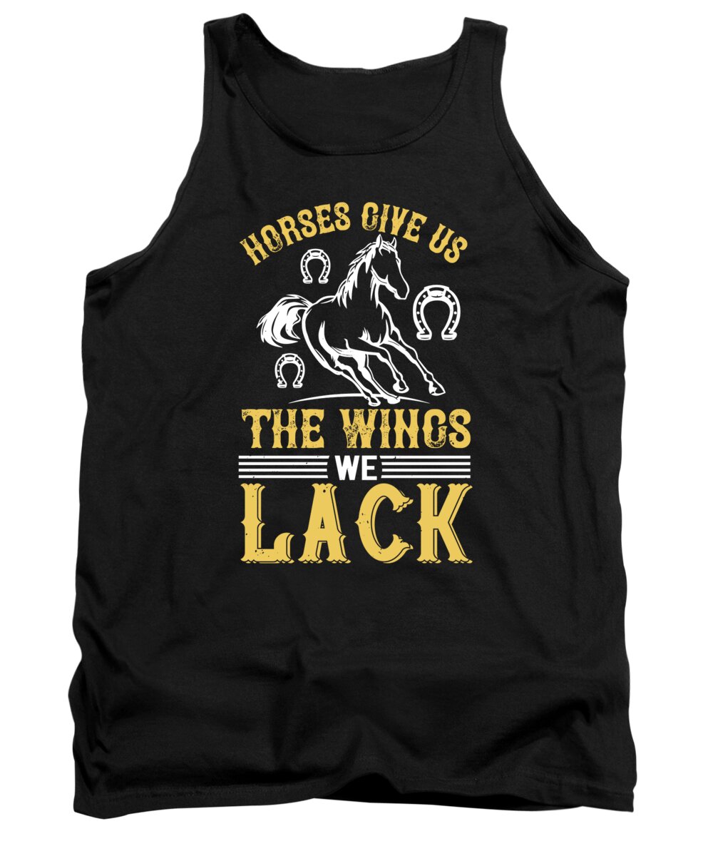 Horse Tank Top featuring the digital art Horses Give Us The Wings We Lack by Jacob Zelazny