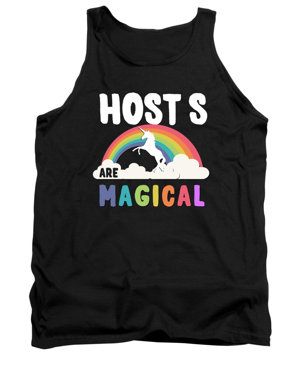 Funny Tank Top featuring the digital art Host S Are Magical by Flippin Sweet Gear