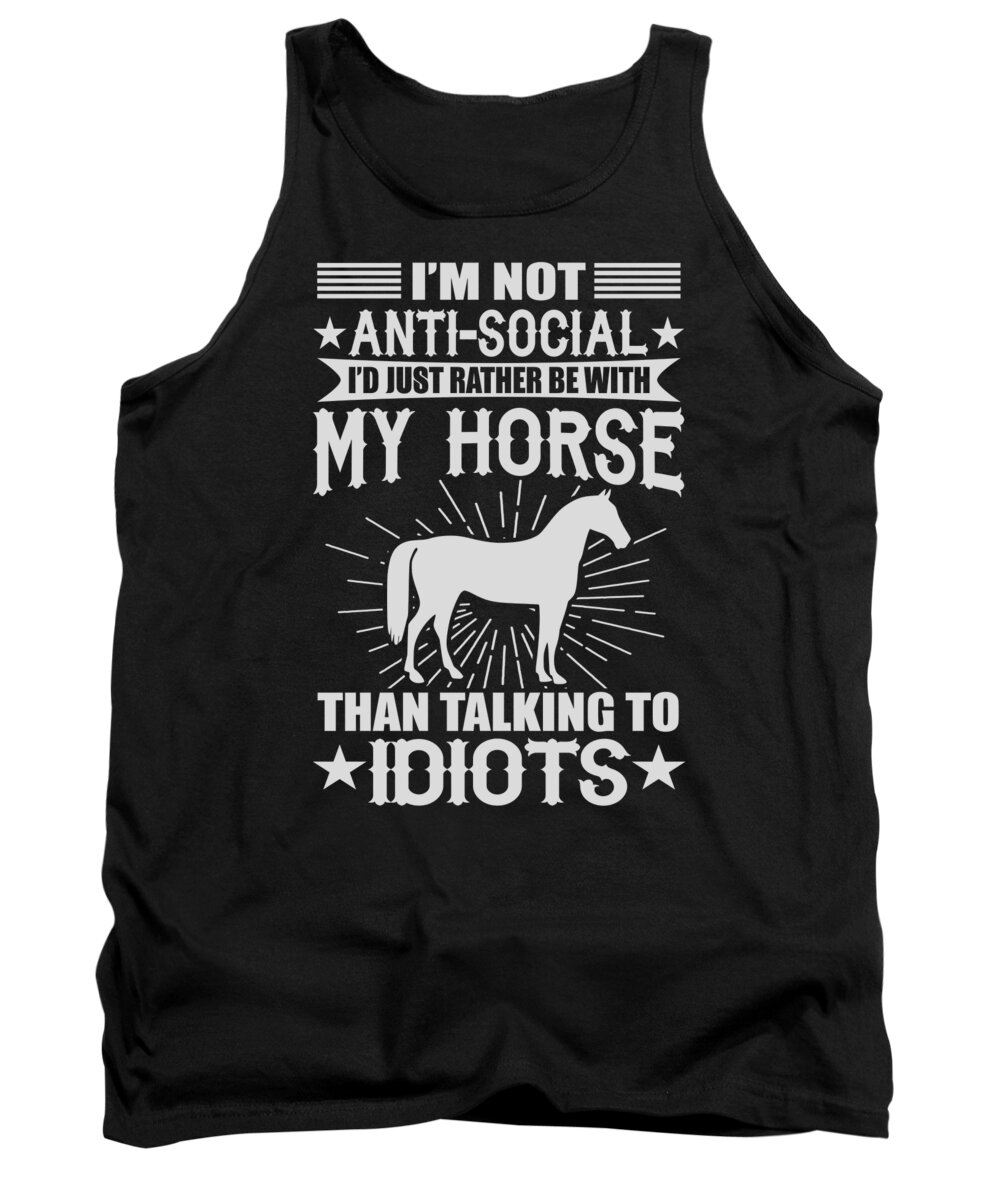Horse Mom Tank Top featuring the digital art Id Just Rather Be With My Horse by Jacob Zelazny