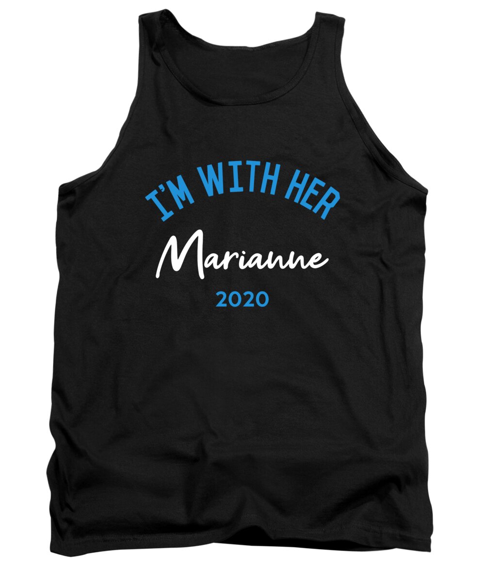 Election Tank Top featuring the digital art Im With Her Marianne Williamson For President 2020 by Flippin Sweet Gear