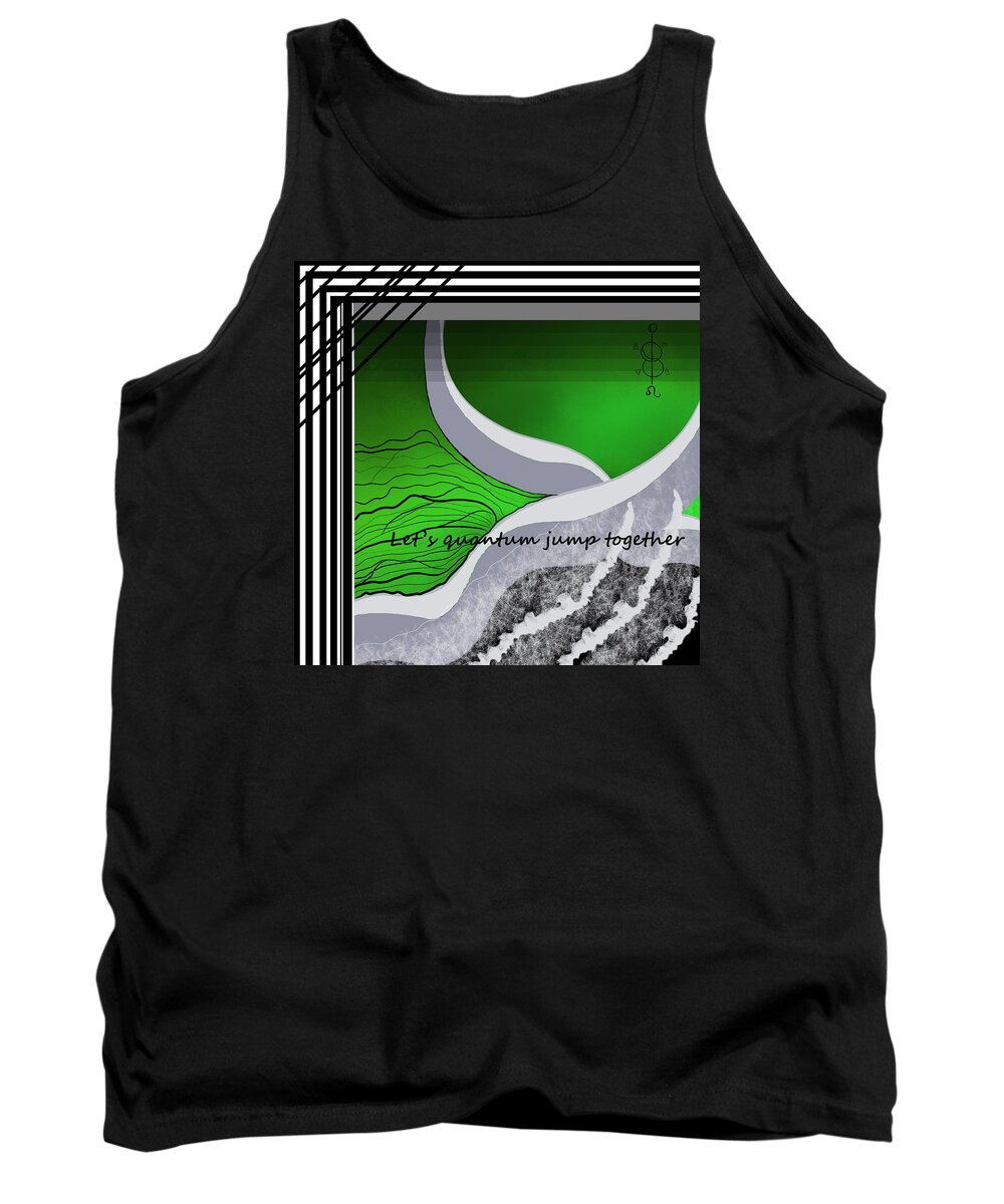Quantum Physics Tank Top featuring the digital art Let's jump together by Amber Lasche