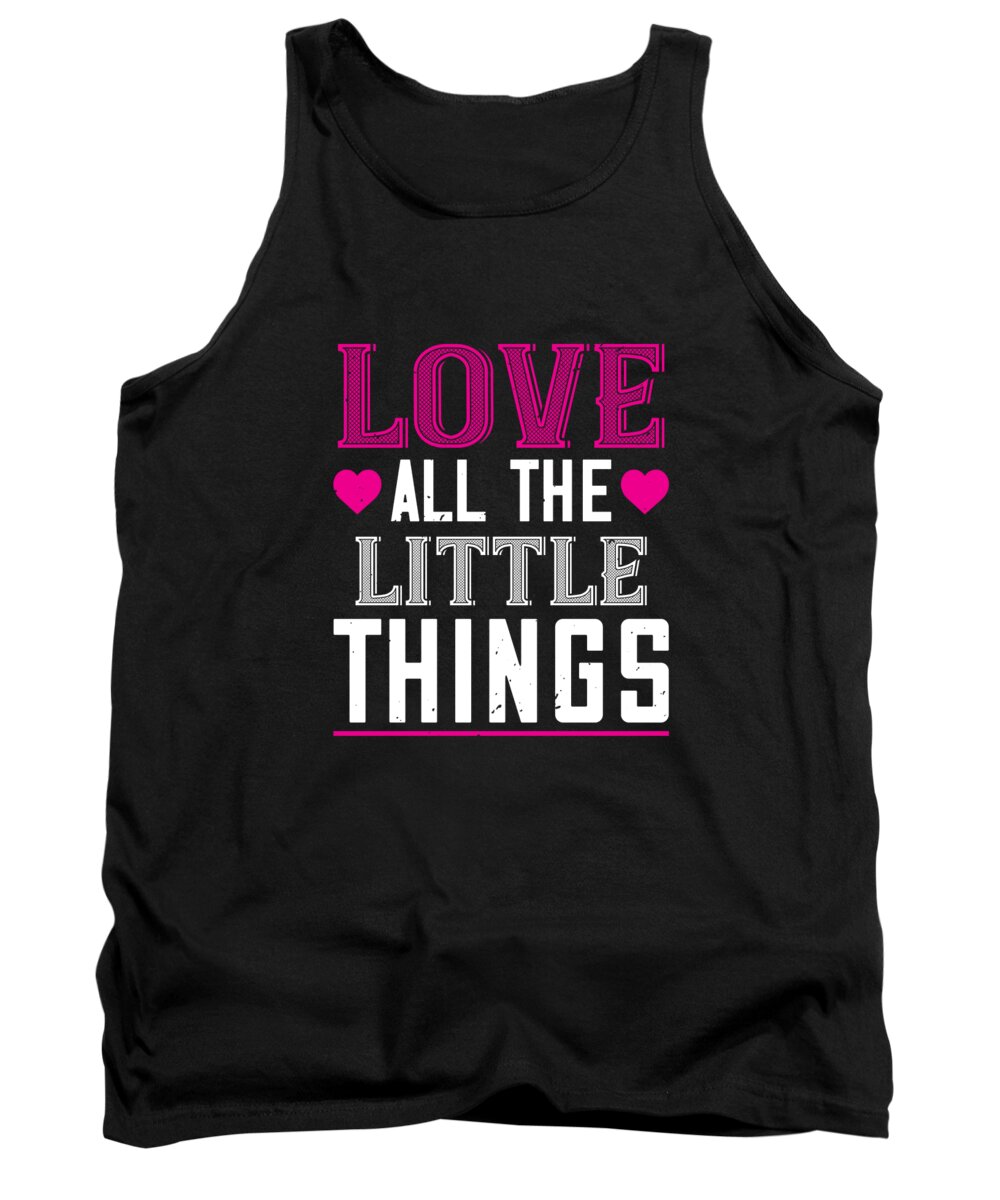 Valentine Tank Top featuring the digital art Love all the little things by Jacob Zelazny