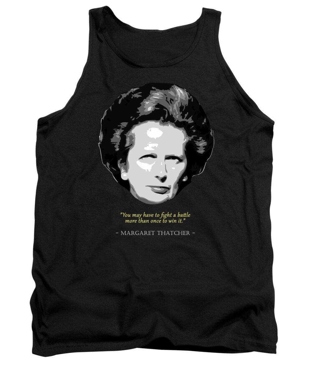 Margeret Tank Top featuring the digital art Margeret Thatcher Quote by Filip Schpindel