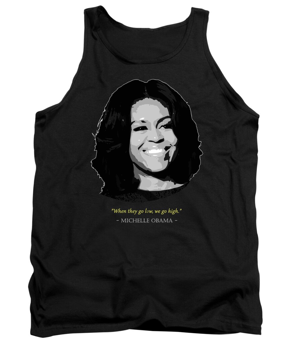 Michelle Tank Top featuring the digital art Michelle Obama Quote by Megan Miller