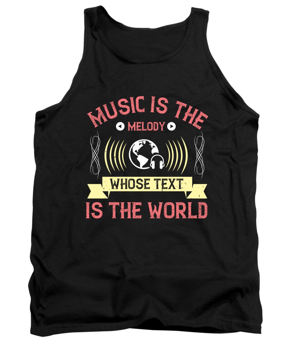 Lover Tank Top featuring the digital art Music is the melody whose text is the world by Jacob Zelazny
