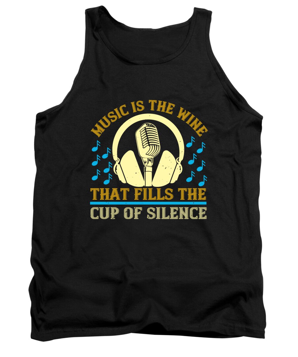 Lover Tank Top featuring the digital art Music is the wine that fills the cup of silence by Jacob Zelazny