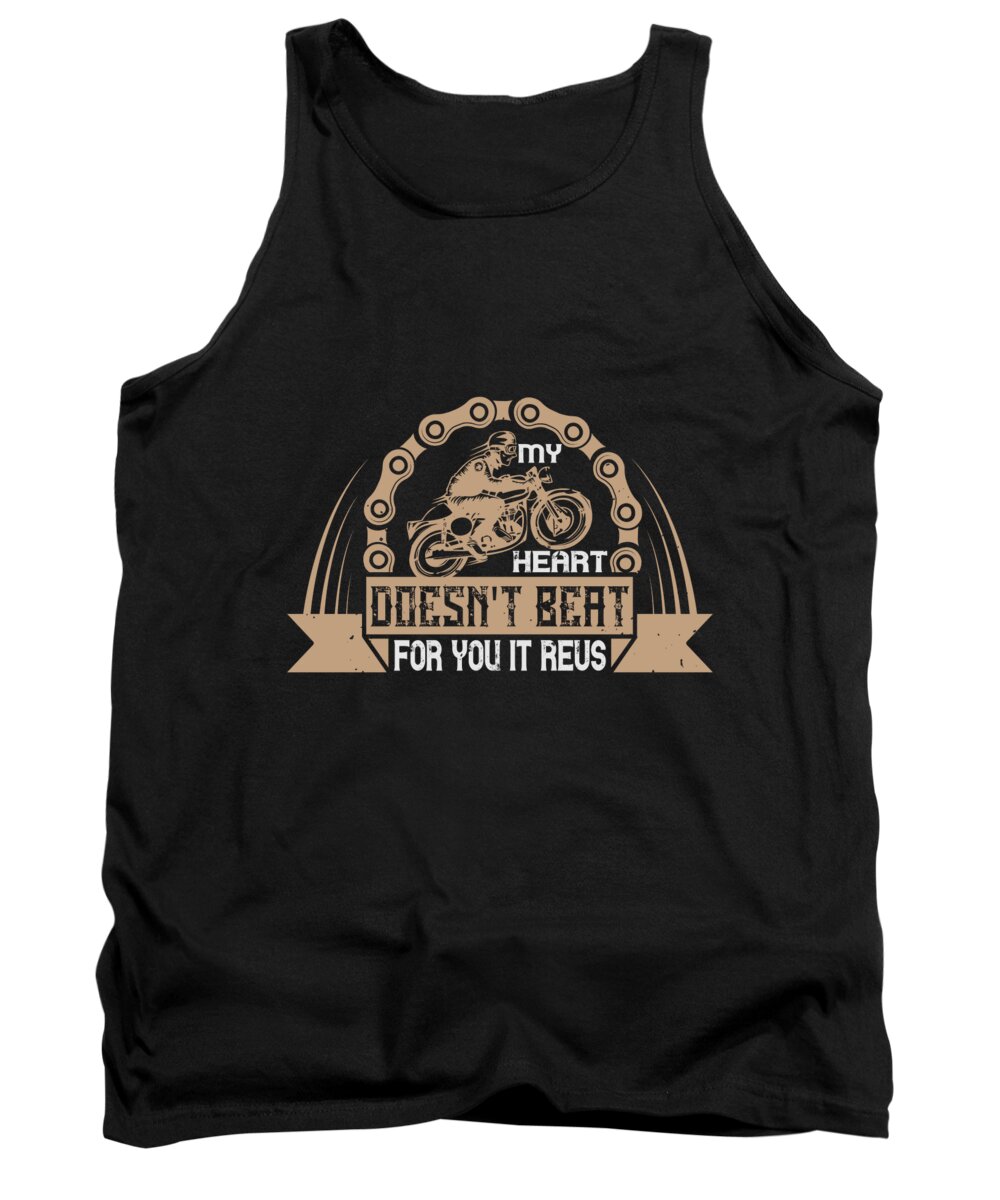 Biker Tank Top featuring the digital art My Heart Doesnt Beat For You It Revs by Jacob Zelazny