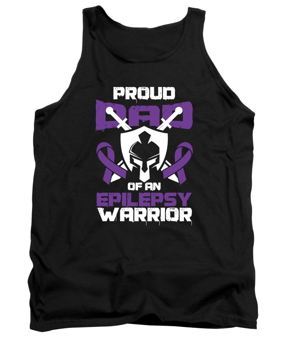 Epilepsy Tank Top featuring the digital art Proud Dad Of An Epilepsy Warrior Epilepsy Gift by Thomas Larch
