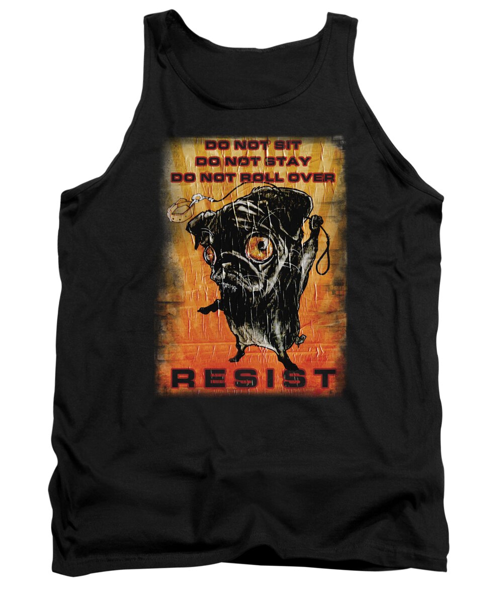 Pug Tank Top featuring the drawing Pug Resistance Poster by Canine Caricatures By John LaFree