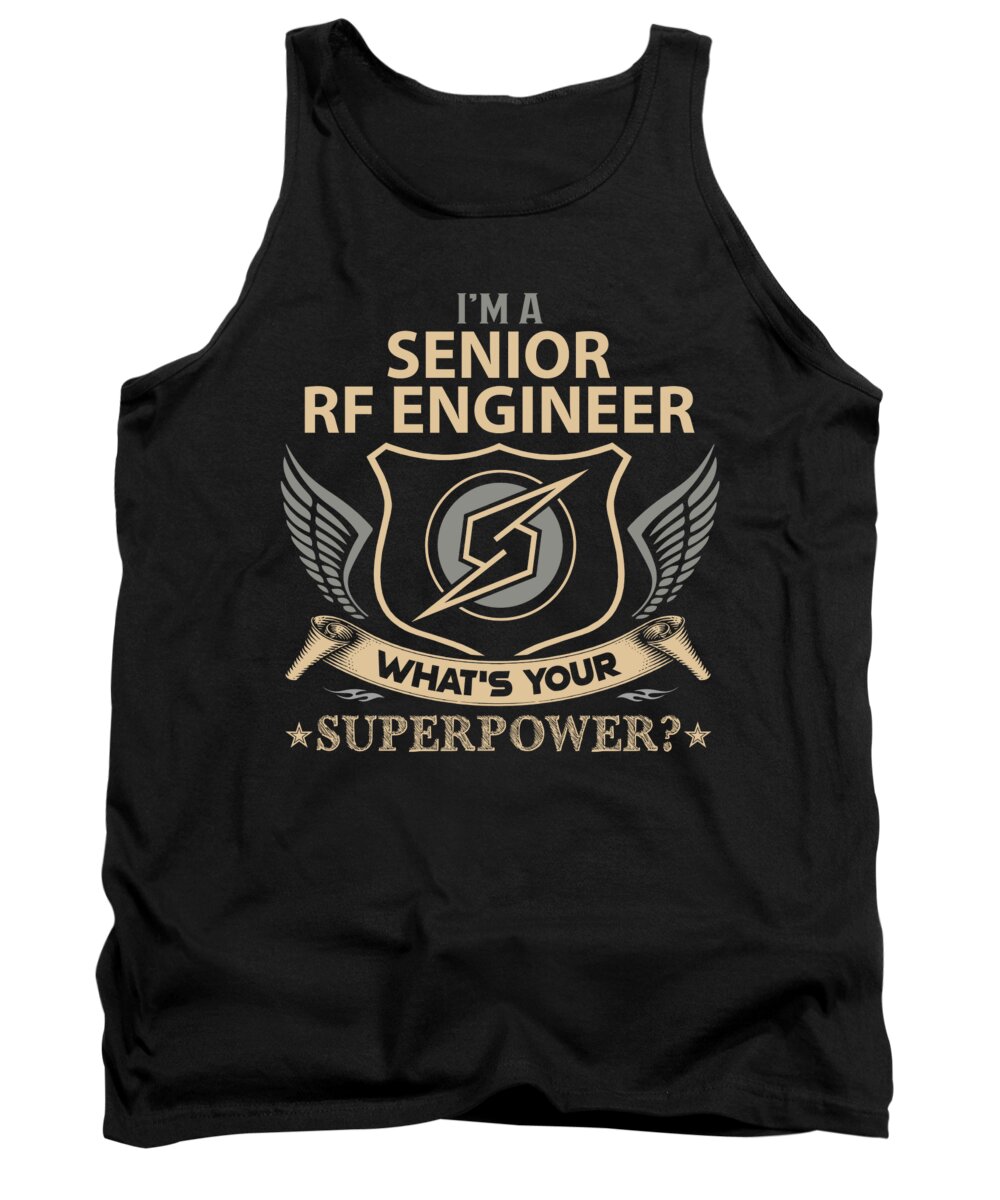 Definere Bør At tilpasse sig Senior Rf Engineer T Shirt - What Is Your Superpower Job Gift Item Tee Tank  Top by Shi Hu Kang - Pixels
