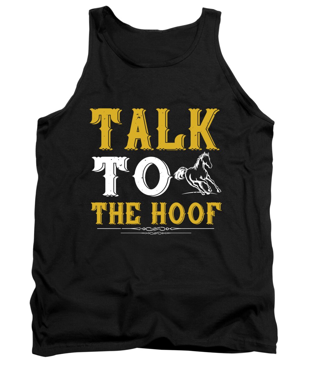 Horse Tank Top featuring the digital art Talk To The Hoof by Jacob Zelazny
