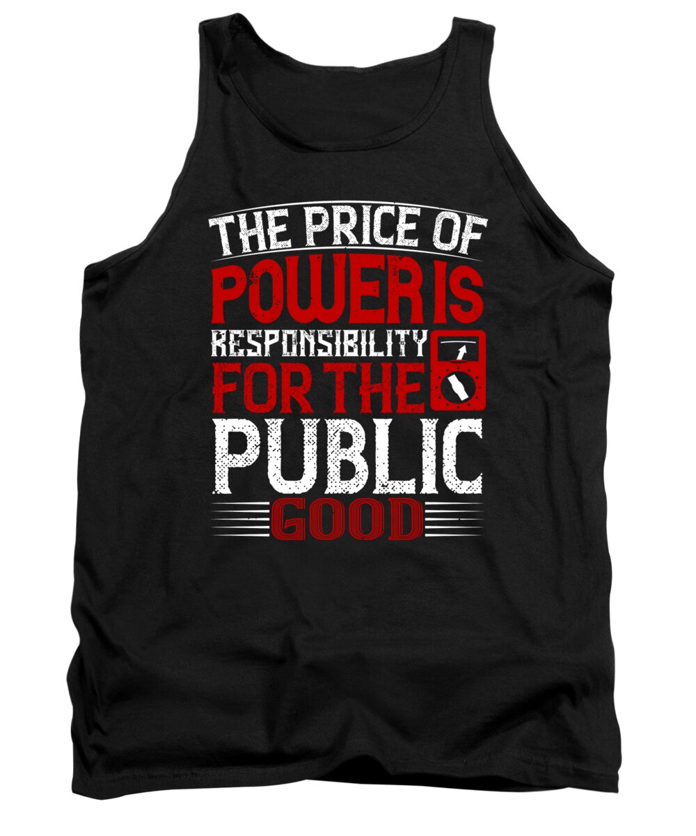 Electrician Tank Top featuring the digital art The price of power is responsibility for the public good by Jacob Zelazny
