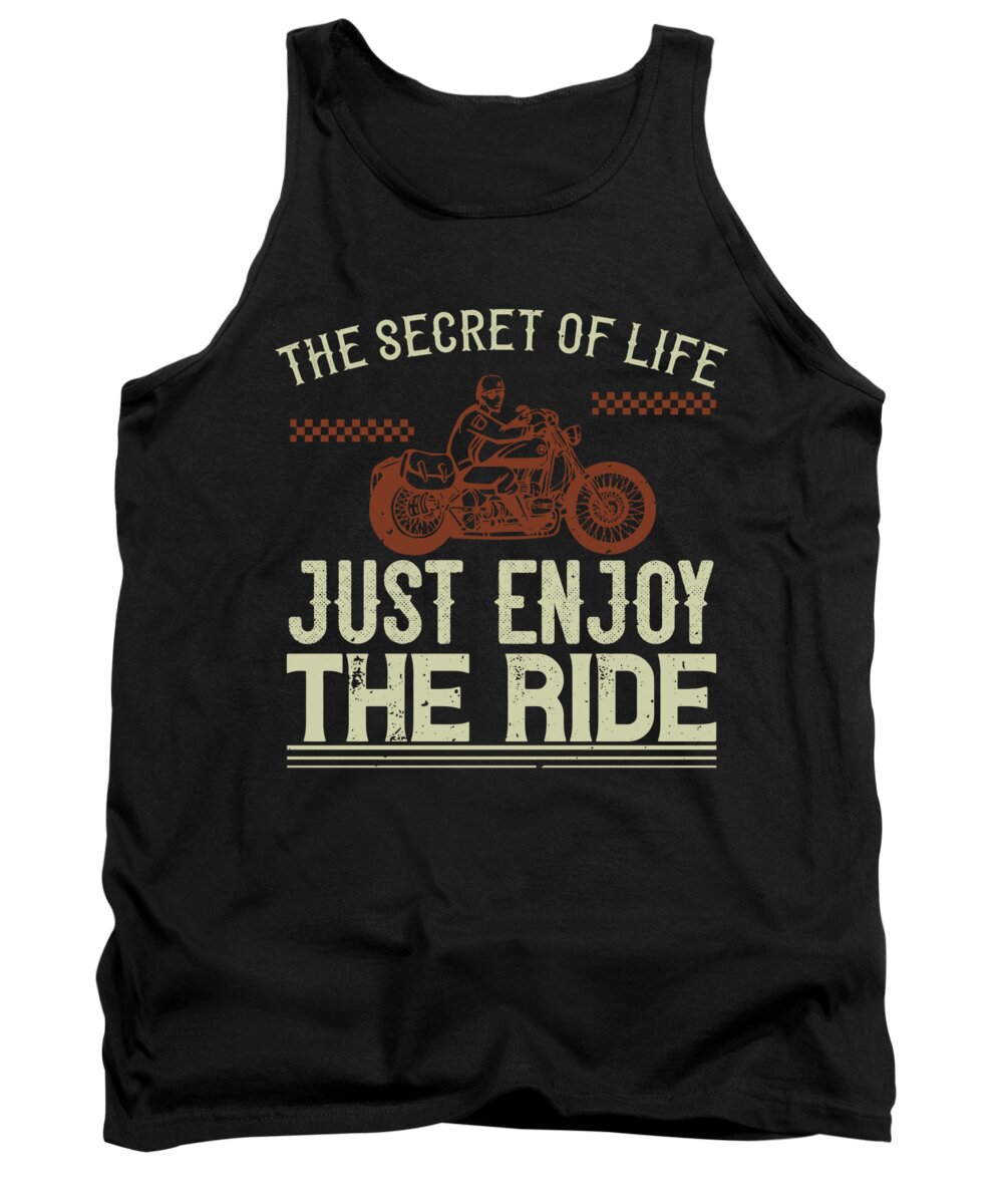 Biker Tank Top featuring the digital art The secret life just enjoy the ride by Jacob Zelazny
