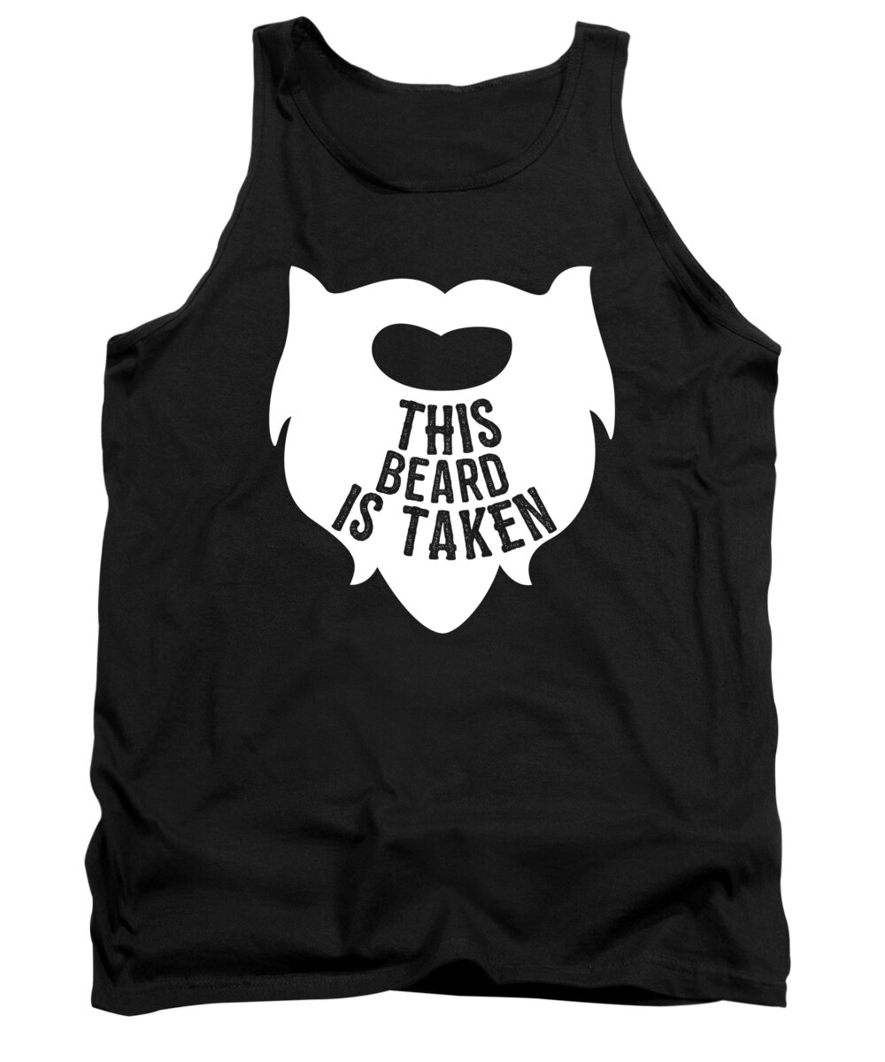 Cool Tank Top featuring the digital art This Beard is Taken Valentines Day Gift for Him by Flippin Sweet Gear