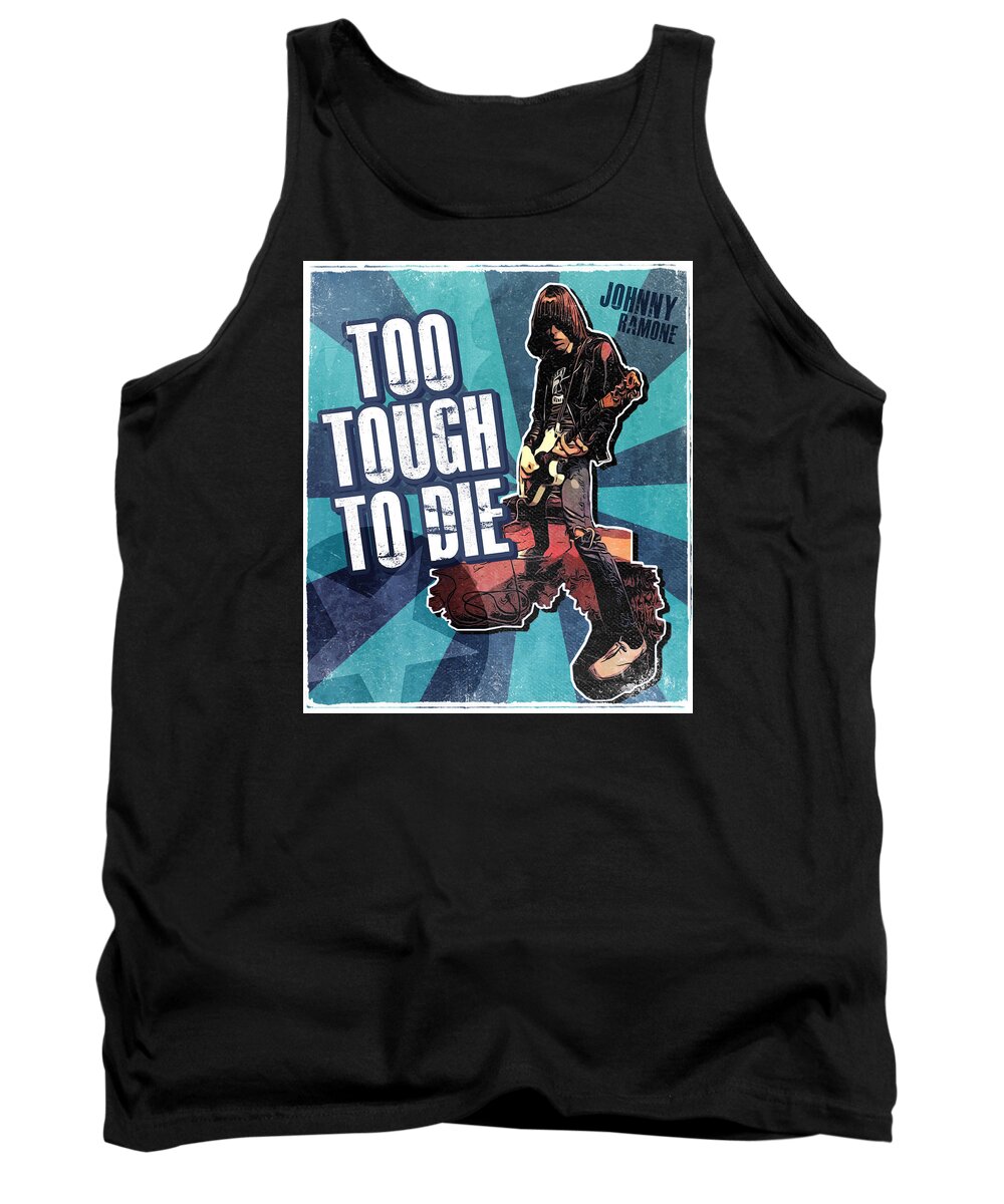 Ramones Tank Top featuring the digital art Too Tough To Die by Christina Rick