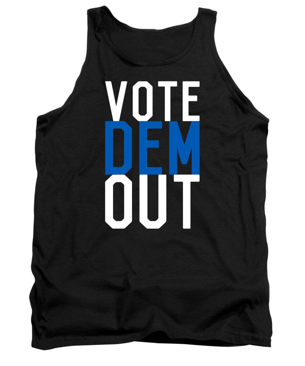 Republican Tank Top featuring the digital art Vote Dem Out by Flippin Sweet Gear