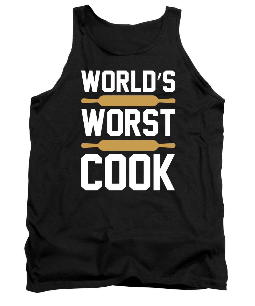 Hobby Tank Top featuring the digital art Worlds Worst Cook by Jacob Zelazny