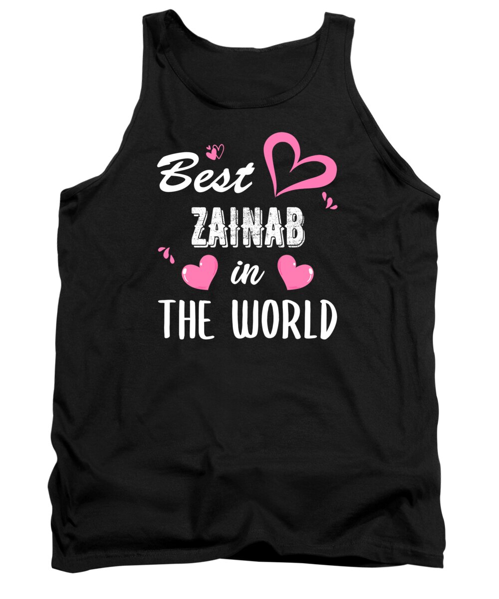 Zainab Name, Best Zainab in the World Tank Top by Elsayed Atta ...