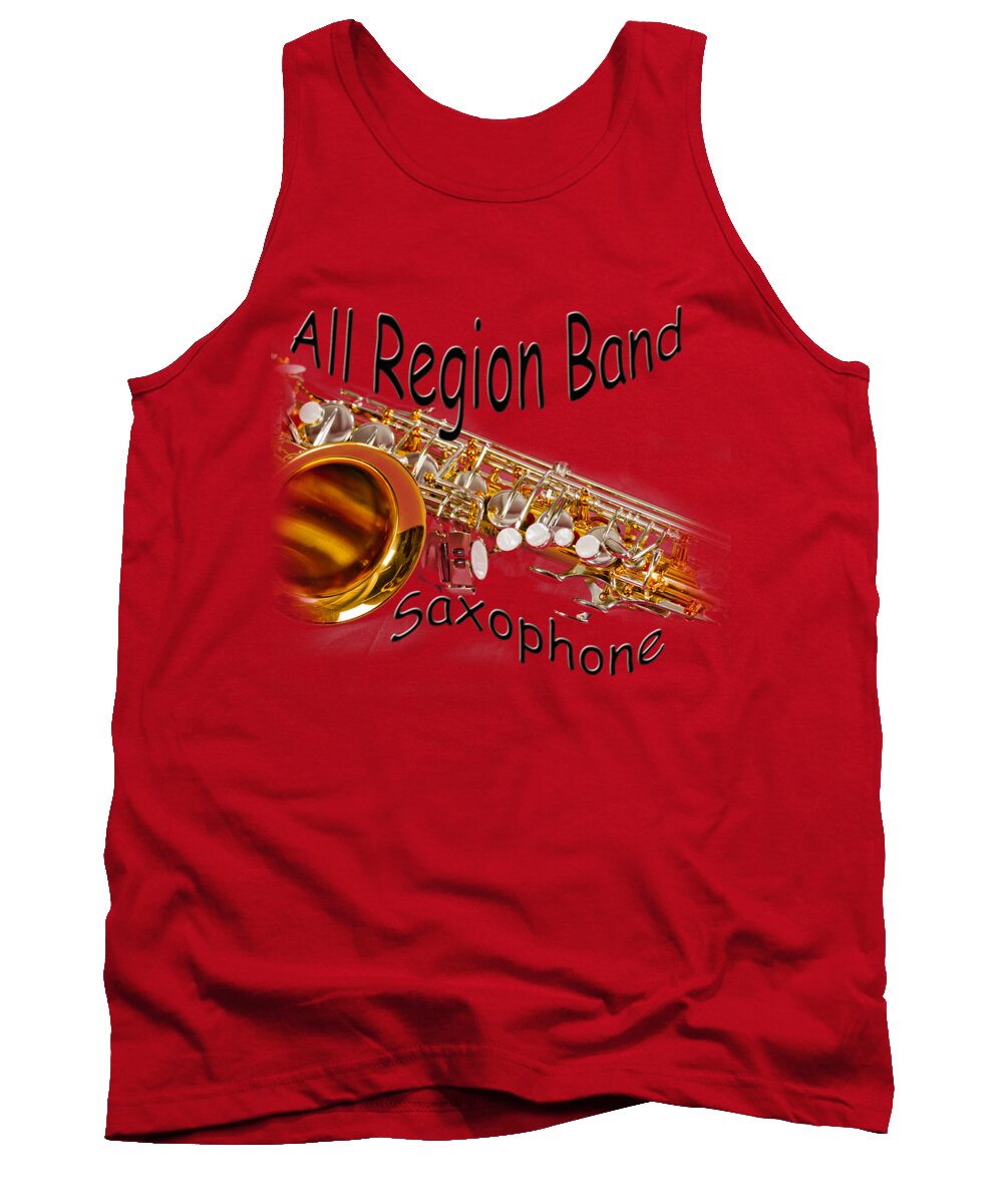 Saxophone Tank Top featuring the photograph All Region Band Saxophone by M K Miller