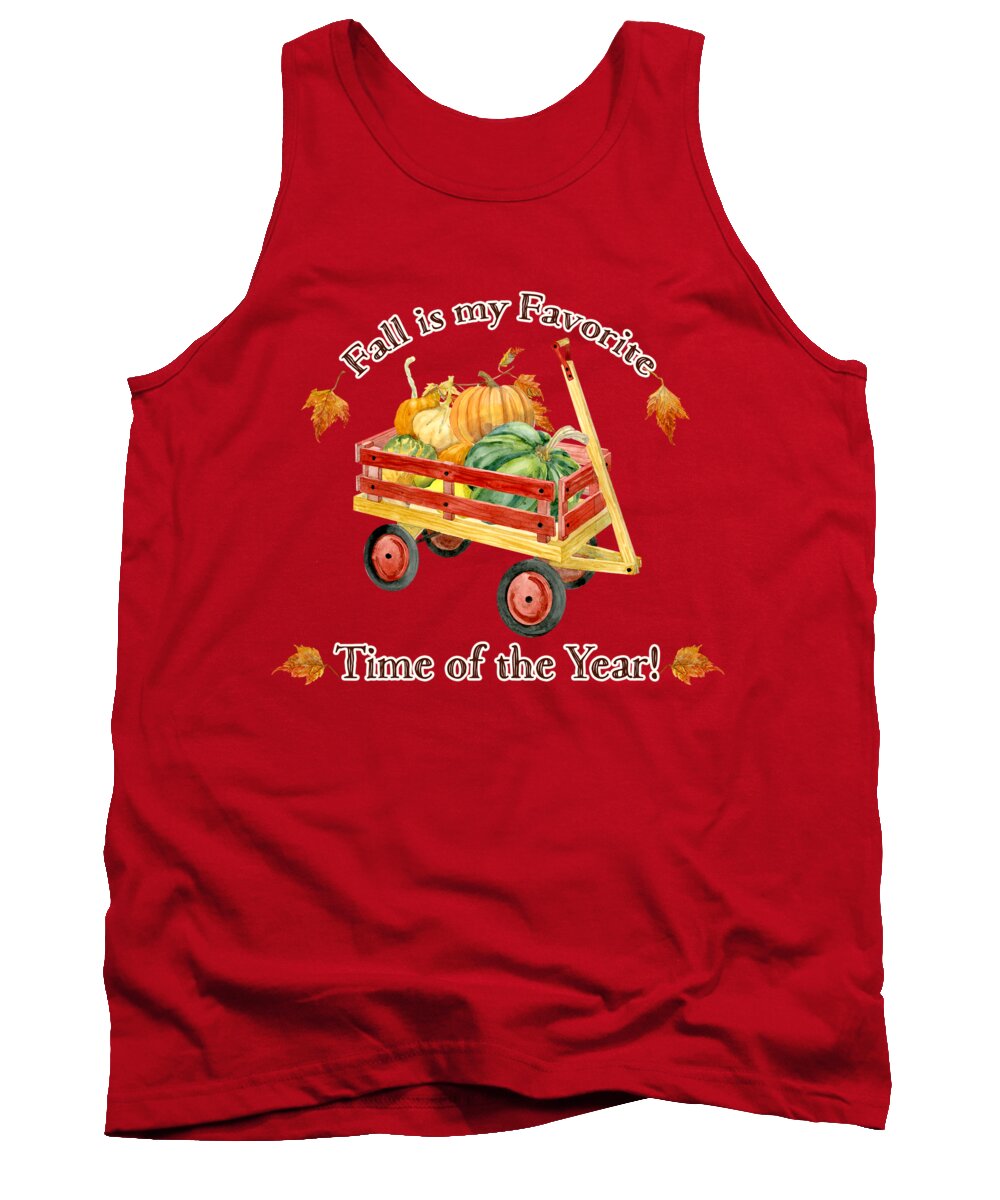 Fall Is My Favorite Tank Top featuring the painting Harvest Red Wagon Pumpkins n Leaves by Audrey Jeanne Roberts