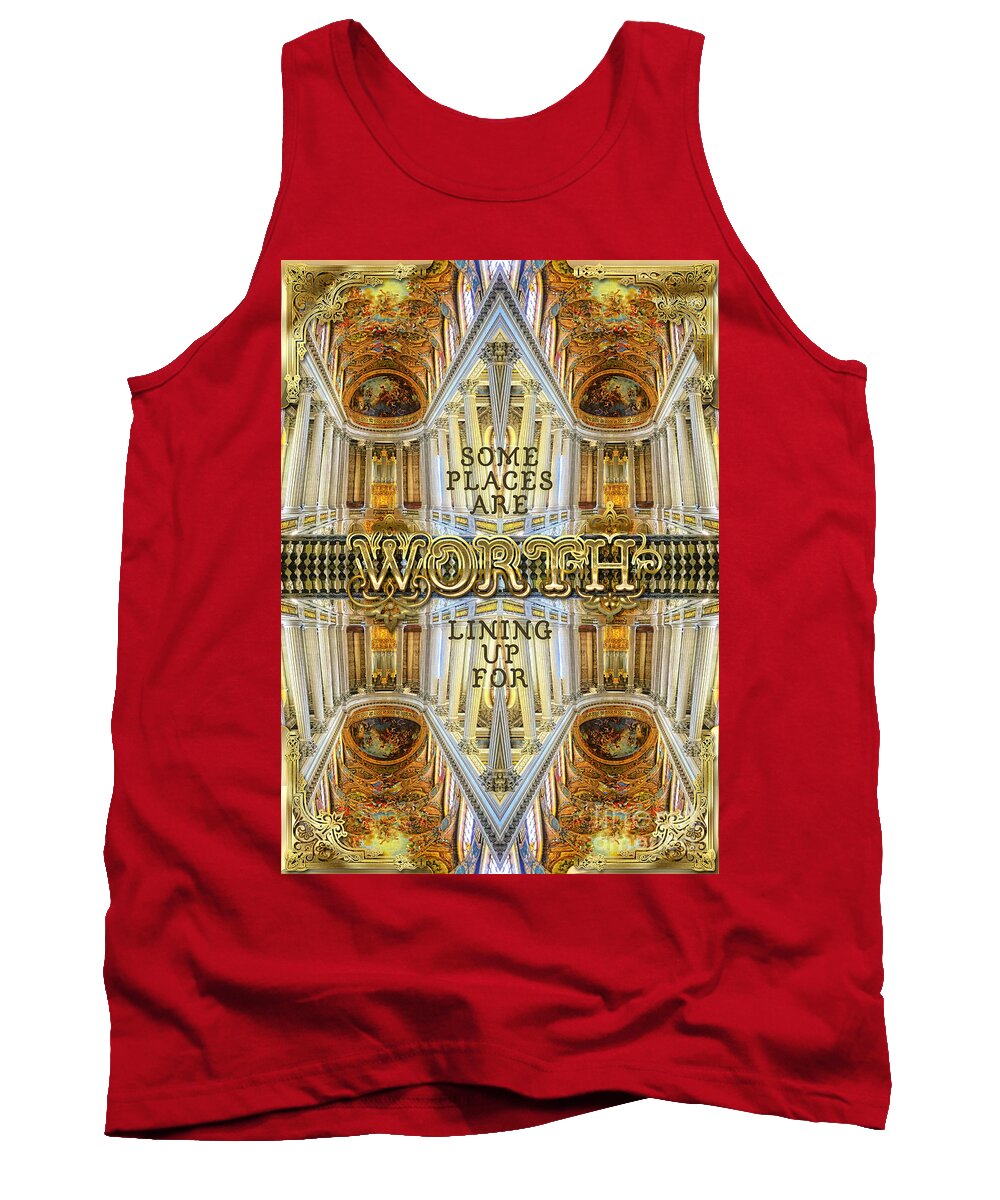 Worth Lining Up For Tank Top featuring the photograph Worth Lining Up For Versailles Palace Chapel Paris by Beverly Claire Kaiya