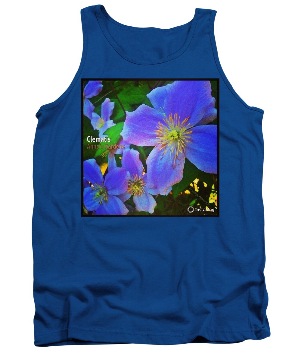 Instanaturelover Tank Top featuring the photograph Replacement Pic: Clematis From My by Anna Porter