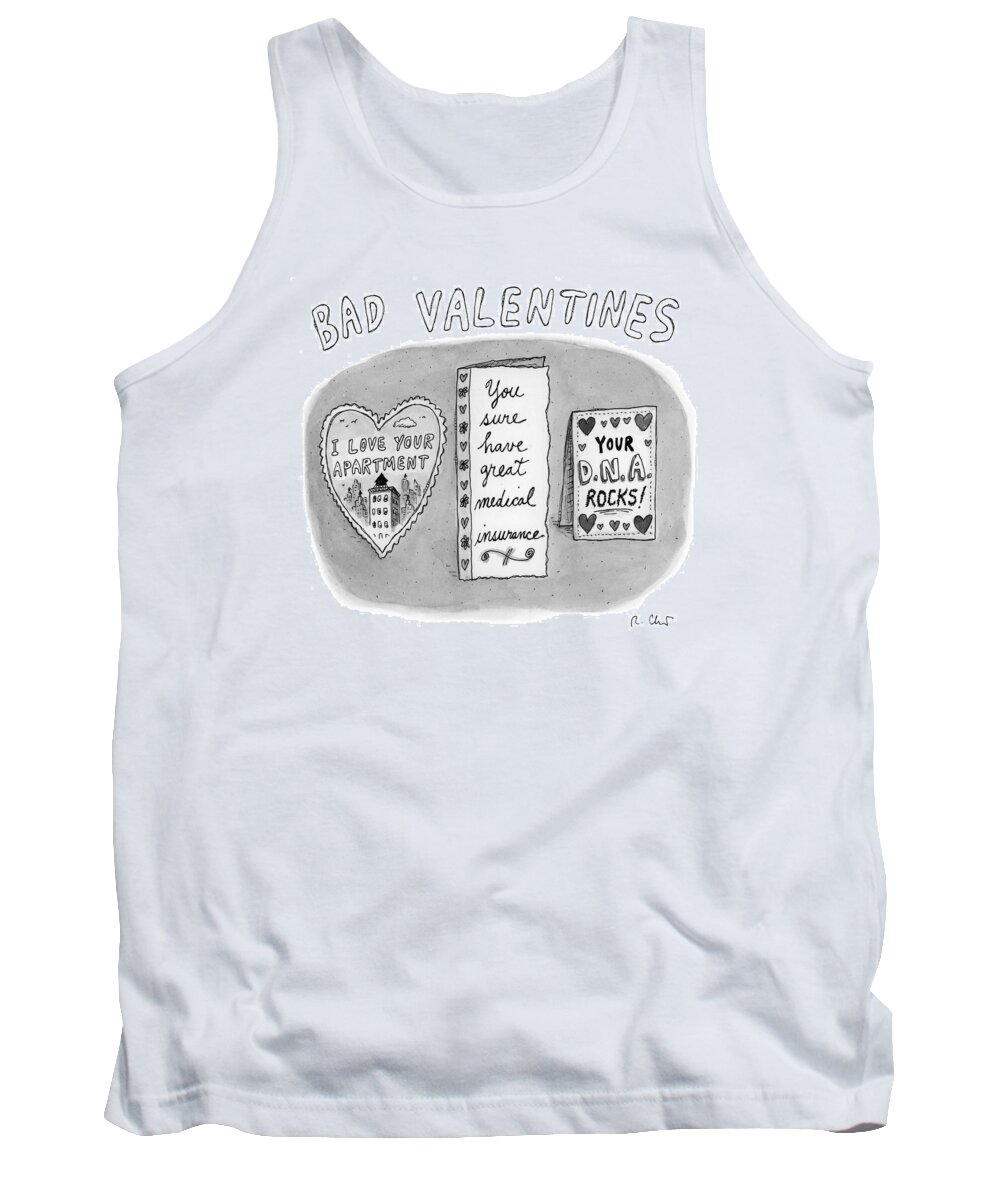 Bad Valentines Valentines Day Tank Top featuring the drawing Bad Valentines by Roz Chast