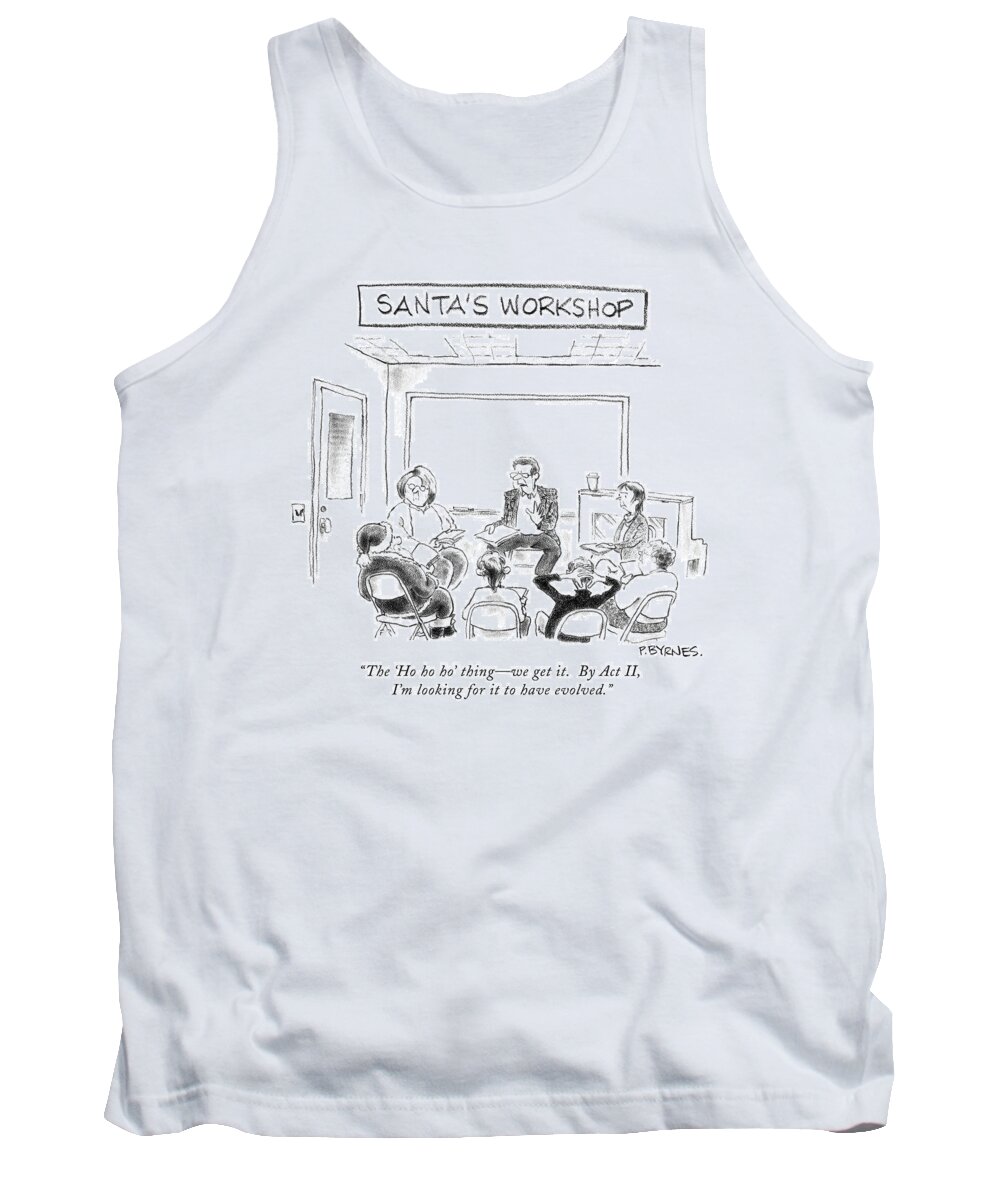 Support Group Tank Top featuring the drawing The 'ho Ho Ho' Thing - We Get It. By Act II by Pat Byrnes