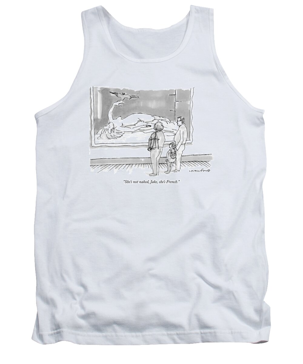Art Museums Regional France Word Play

(father Talking To Son About Nude Painting.) 121456 Mcr Michael Crawford Tank Top featuring the drawing She's Not Naked by Michael Crawford