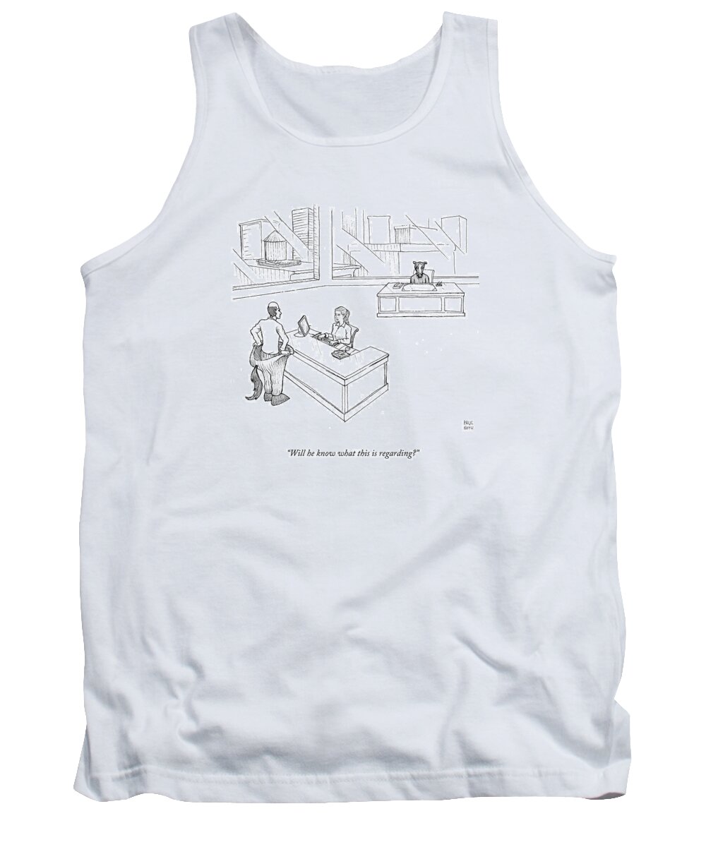 Horse Costumes Tank Top featuring the drawing Will He Know What This Is Regarding? by Paul Noth