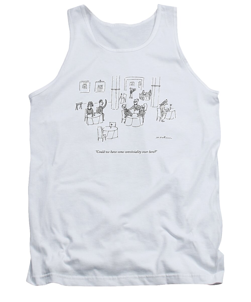 Conviviality Tank Top featuring the drawing Could We Have Some Conviviality Over Here? by Michael Maslin