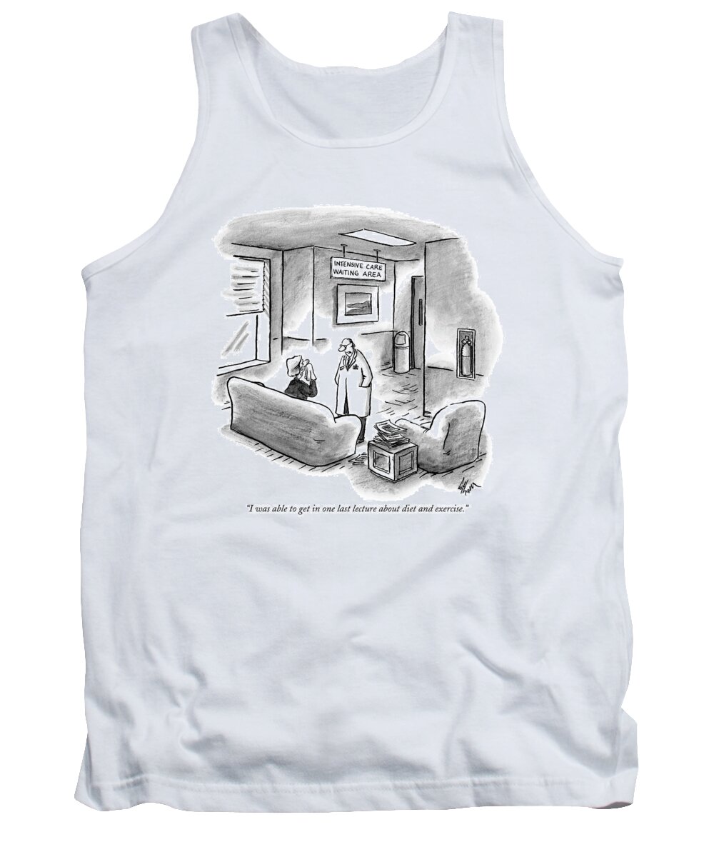 Medical Problems Death Doctors Fitness

(doctor To Grieving Widow.) 122495 Fco Frank Cotham Tank Top featuring the drawing I Was Able To Get In One Last Lecture About Diet by Frank Cotham