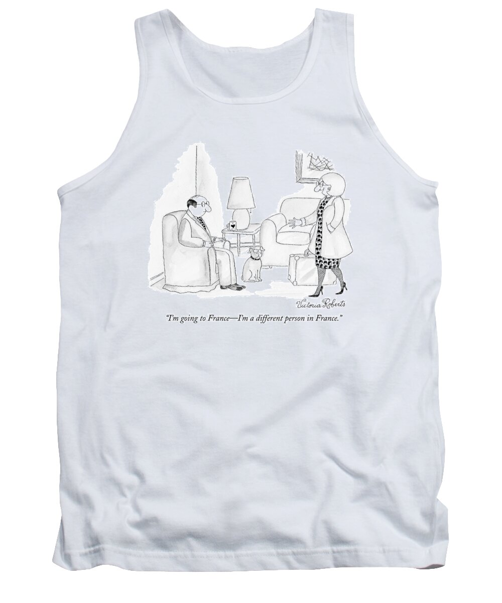Psychoanalysist Tank Top featuring the drawing I'm Going To France - I'm A Different Person by Victoria Roberts