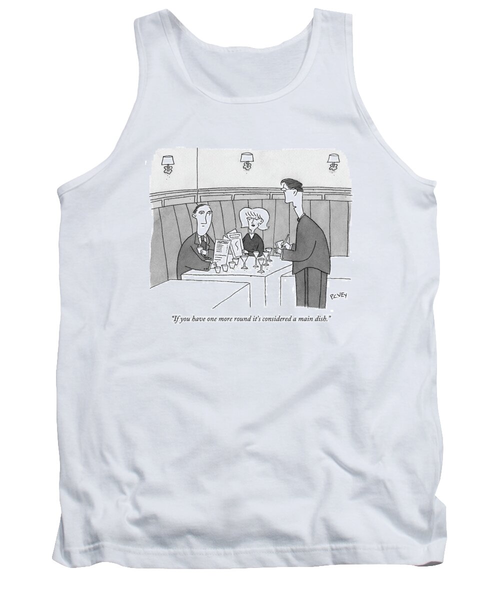 Restaurant Tank Top featuring the drawing If You Have One More Round It's Considered A Main by Peter C. Vey