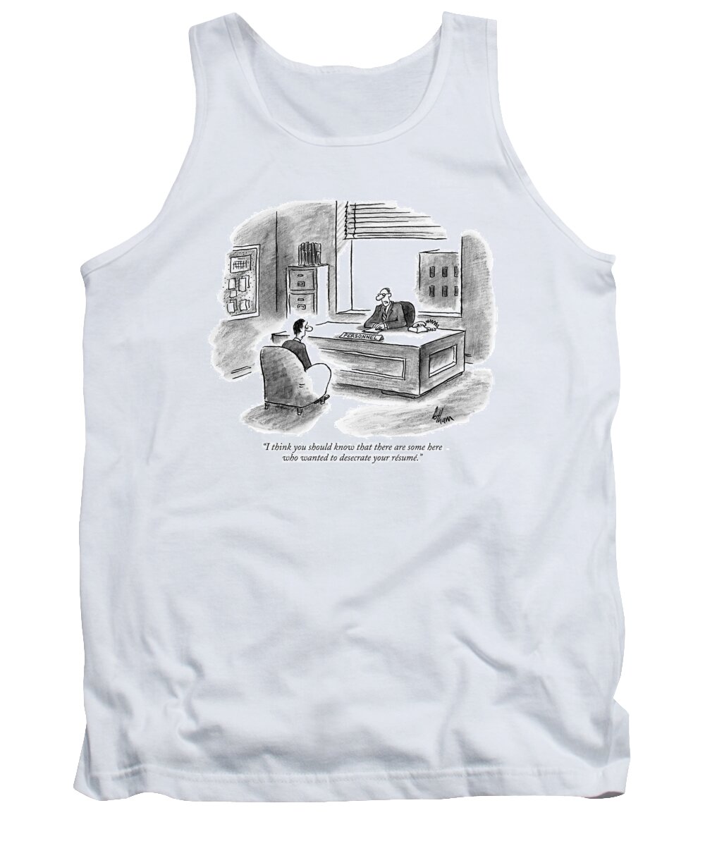 Business Management Unemployment Problems

(personnel Director Talking To Job Applicant.) 121285 Fco Frank Cotham Tank Top featuring the drawing I Think You Should Know That There Are Some Here by Frank Cotham
