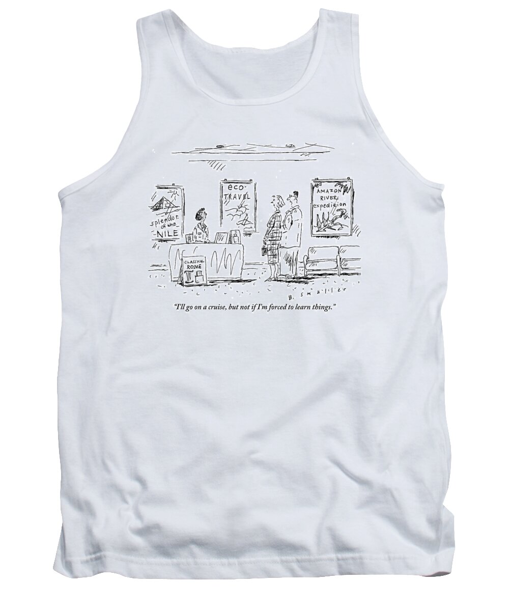 Cruises Tank Top featuring the drawing A Couple Stands Before The Desk At A Travel by Barbara Smaller