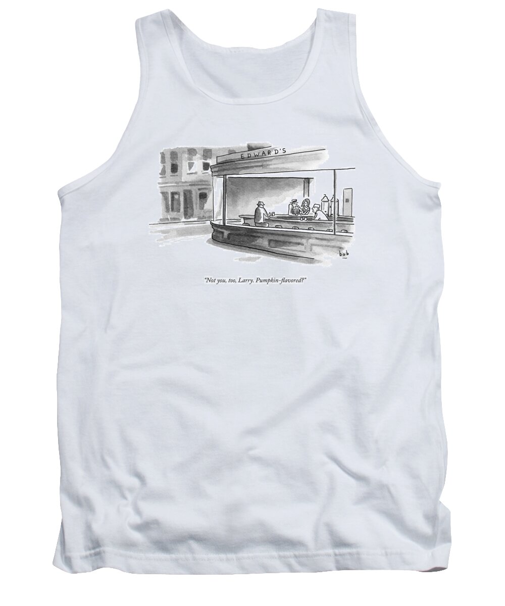 Coffee Tank Top featuring the drawing A Parody Of Edward Hopper's Painting Nighthawks by Bob Eckstein