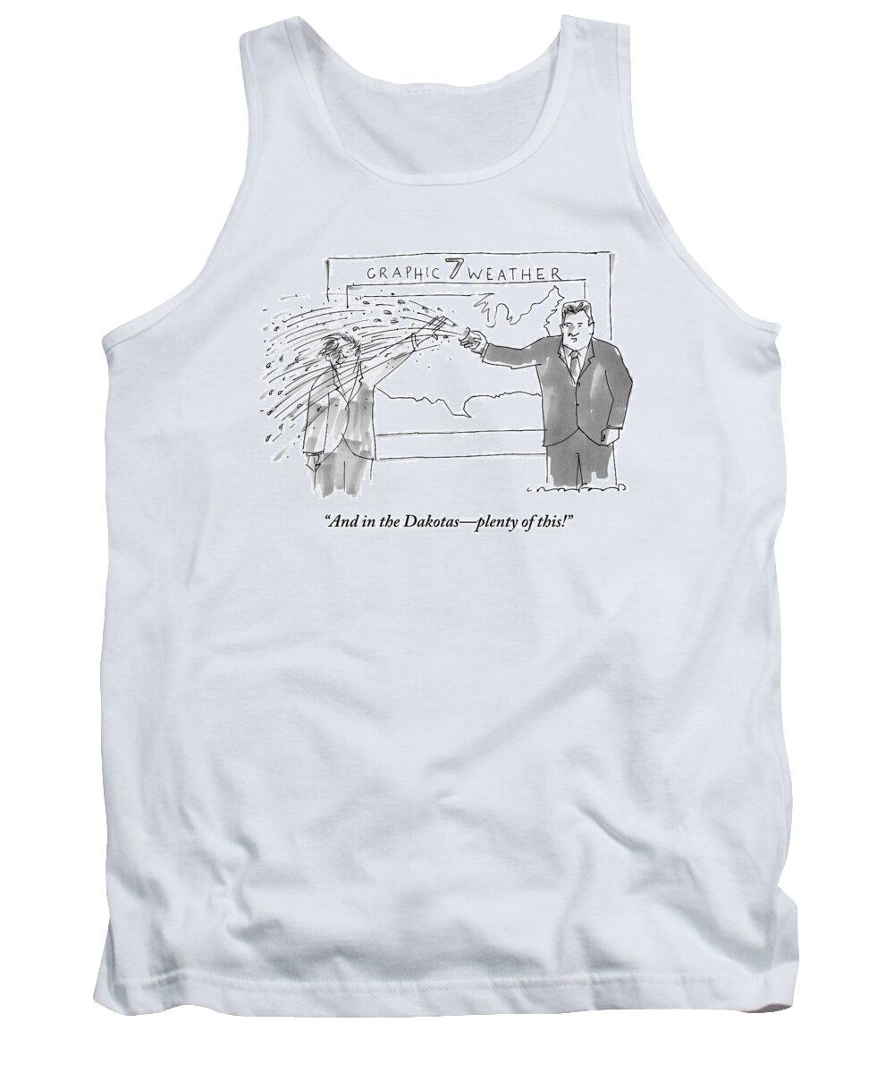 Tv- News Tank Top featuring the drawing A Weather Man Throws A Cup Of Water And Ice by Michael Crawford