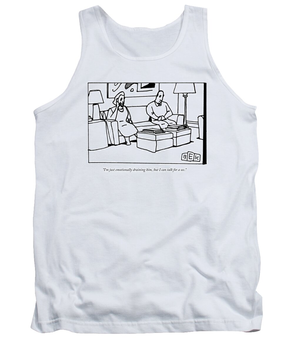 Marriage Tank Top featuring the drawing A Woman Talks On The Phone by Bruce Eric Kaplan