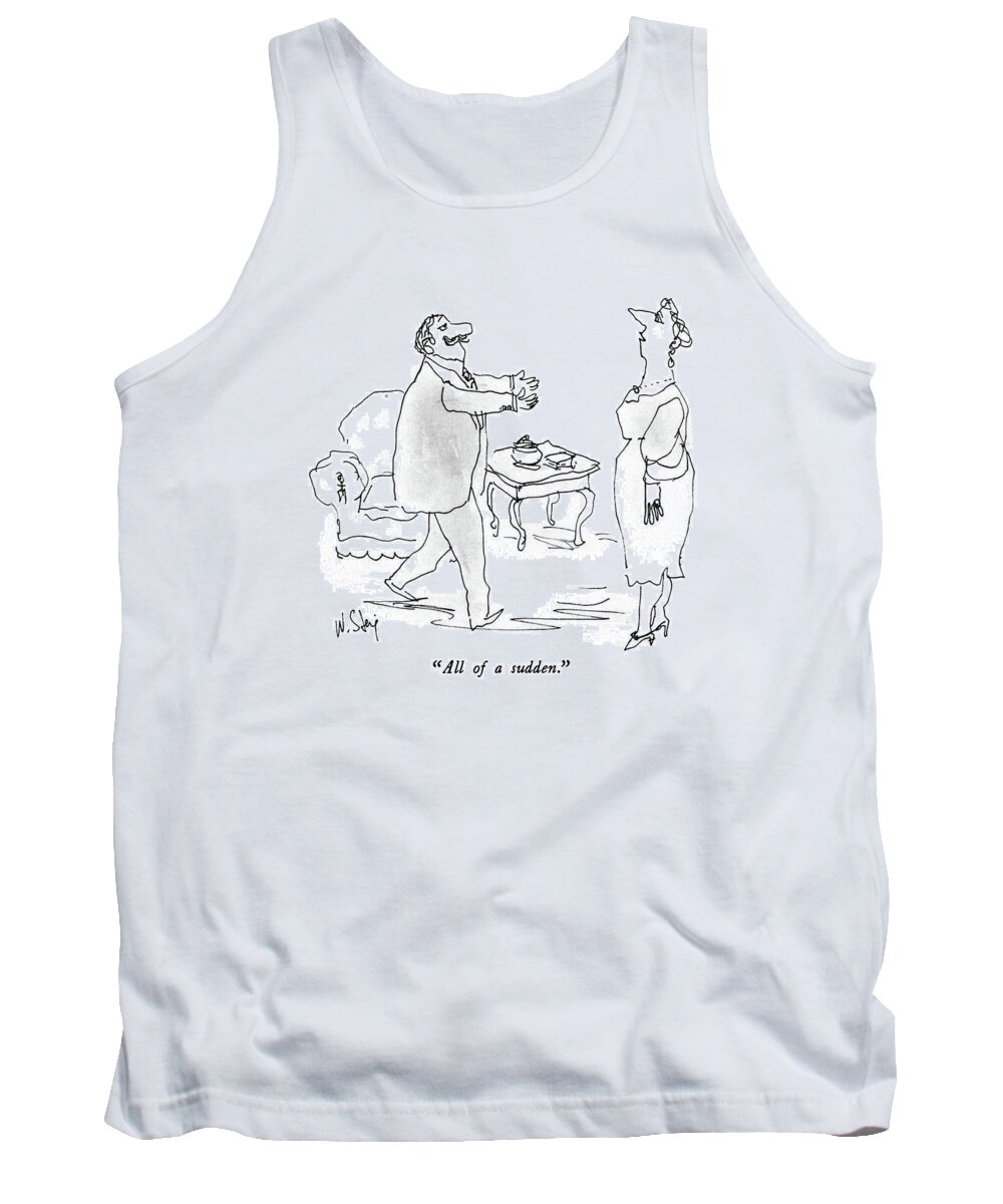 Relationships Tank Top featuring the drawing All Of A Sudden by William Steig
